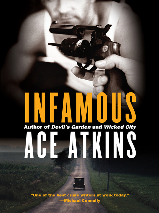 Title details for Infamous by Ace Atkins - Wait list